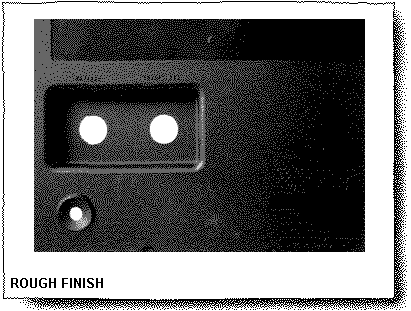 Rough Finish